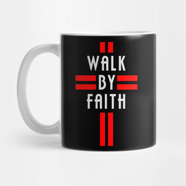 Walk By Faith Design by Dojaja